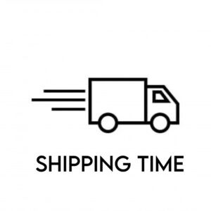 Shipping Time - Not For Sale